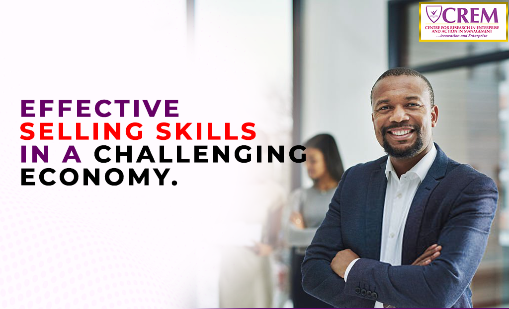 Effective Selling Skills in a Challenging Economy